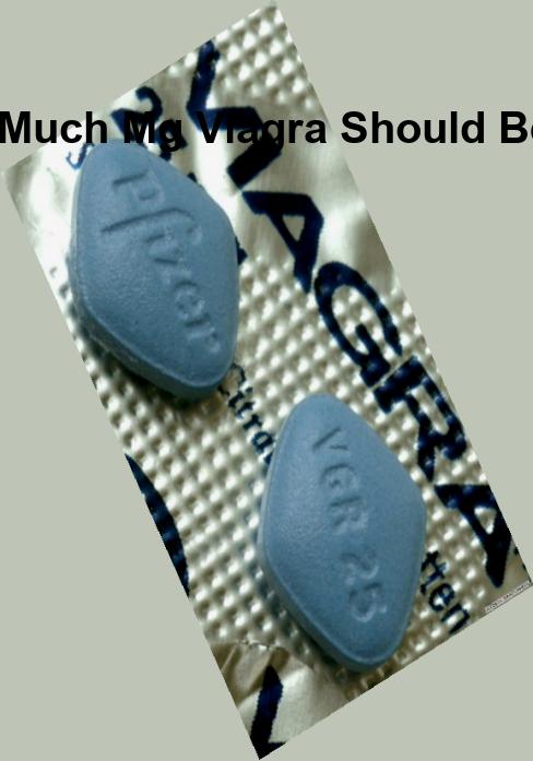 how-much-mg-viagra-should-be-taken-how-much-mg-viagra-should-be-taken